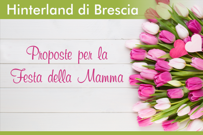 Festa della Mamma - Hinterland Brescia