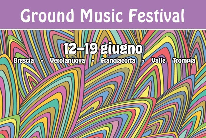 Ground Music Festival - Brescia Franciacorta