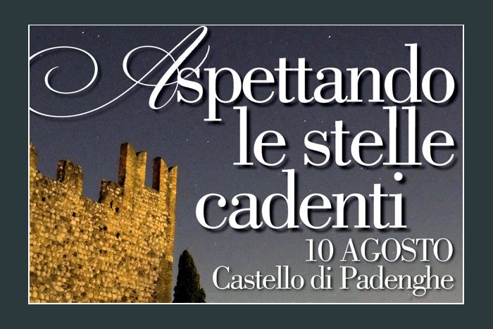 Aspettando le Stelle cadenti - Castello di Padenghe sul Garda