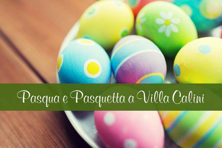 Pasqua e Pasquetta a Villa Calini