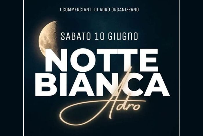 Notte Bianca di Adro